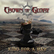 Review: Crown Of Glory - King For A Day