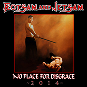 Review: Flotsam and Jetsam - No Place for Disgrace 2014