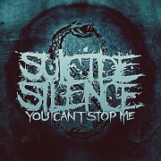 Review: Suicide Silence - You Can't Stop Me