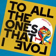 Press Club: To All The Ones That I Love