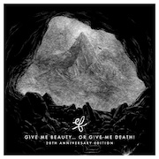 EF: Give Me Beauty... Or Give Me Death! - 20th Anniversary Edition