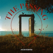 Jacob Roberge: The Passing