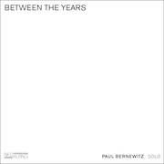 Paul Bernewitz: Between The Years